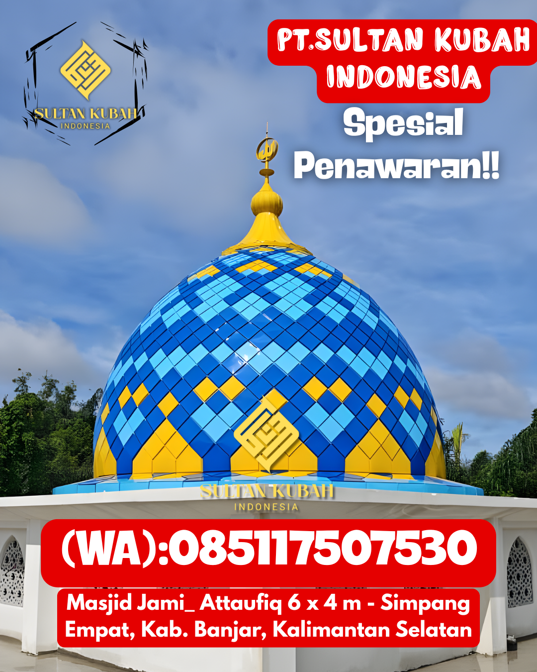 Kubah masjid galvalum kualitas terpercaya dengan garansi, 085117507530.Negara Batin – Kabupaten Way Kanan