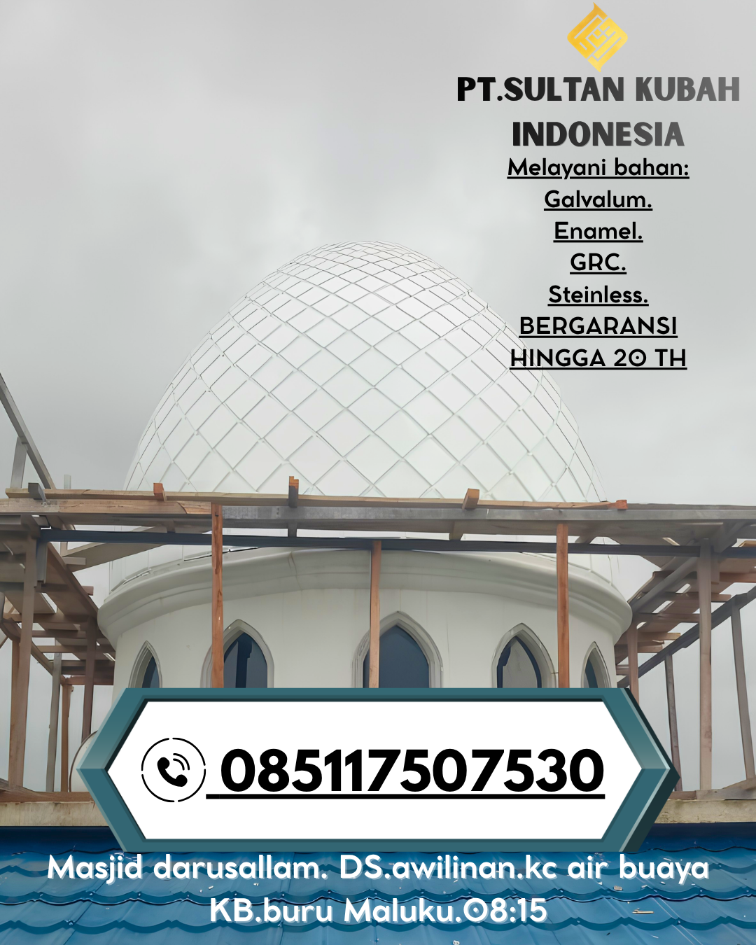 Kubah Masjid Eksklusif dengan Garansi Resmi 085117507530 Murung Pudak – Tabalong