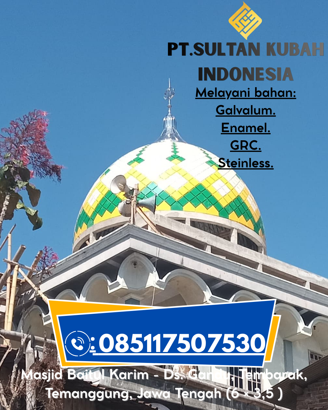 Kubah Masjid Anti Karat Garansi 5 Tahun 085117507530 Kapoiala – Konawe