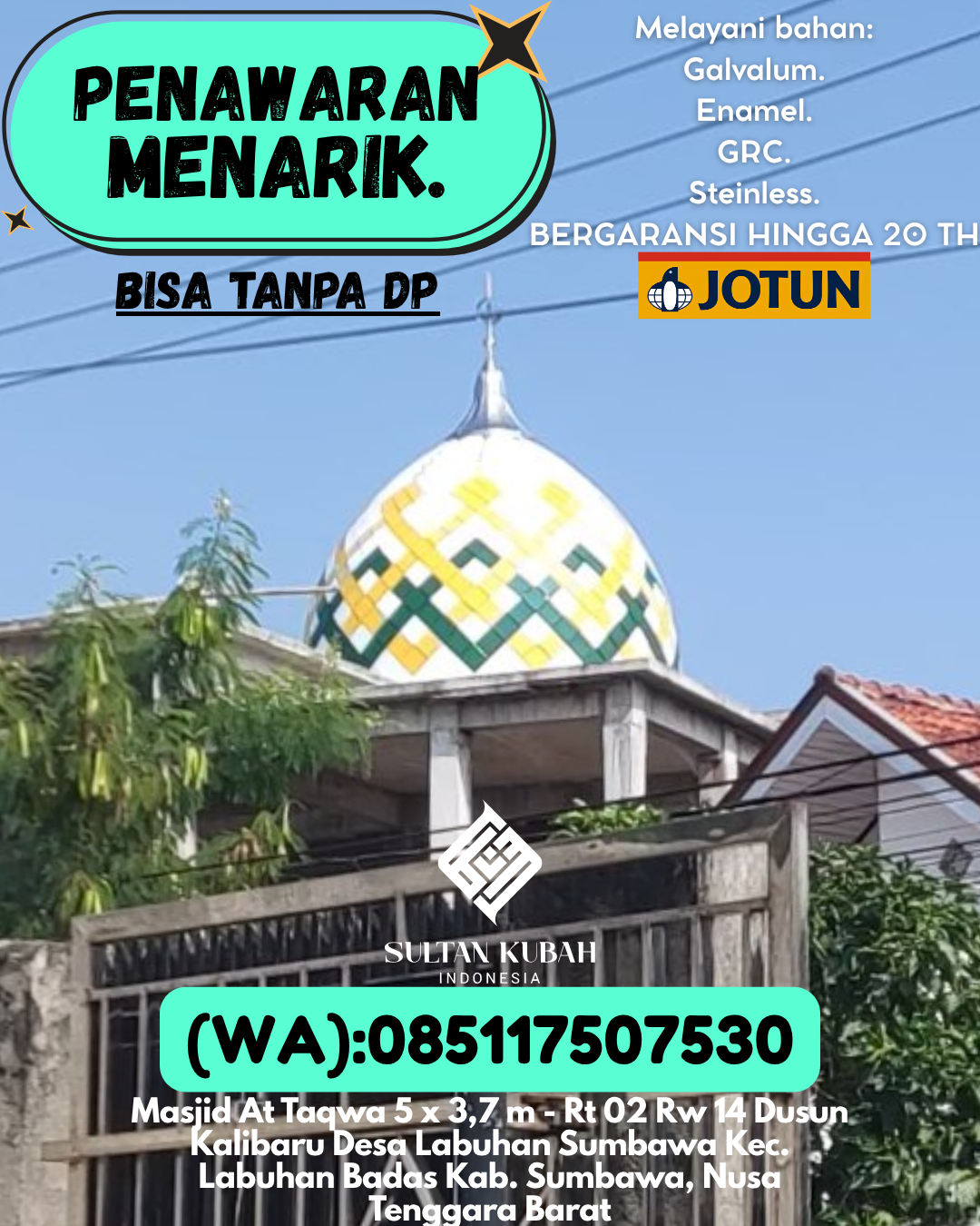 SPESIALIS KUBAH MASJID PREMIUM DI KEC Dharmasraya, KAB Dharmasraya (WA: 085117507530)