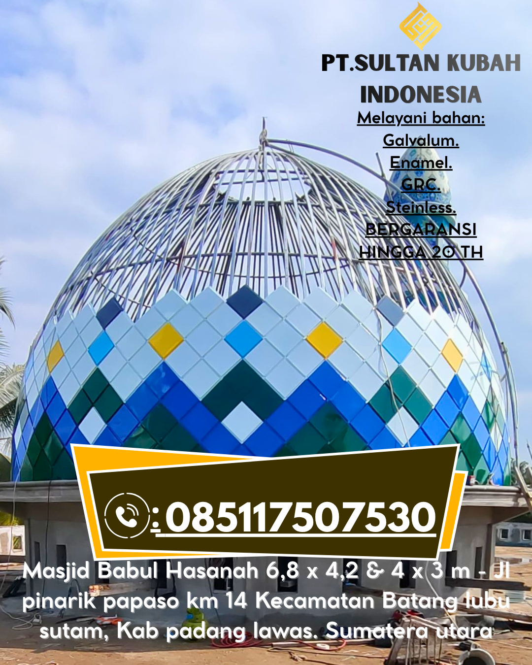 Kubah Masjid Berkualitas Tinggi Harga Terjangkau 085117507530 Warungkiara – Sukabumi