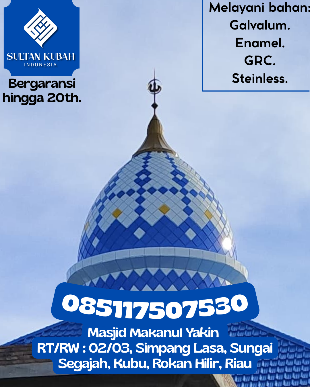 Kubah Masjid Modern Berkualitas Tinggi dan Tahan Segala Cuaca 085117507530 Tanete Riattang Barat – Kabupaten Bone