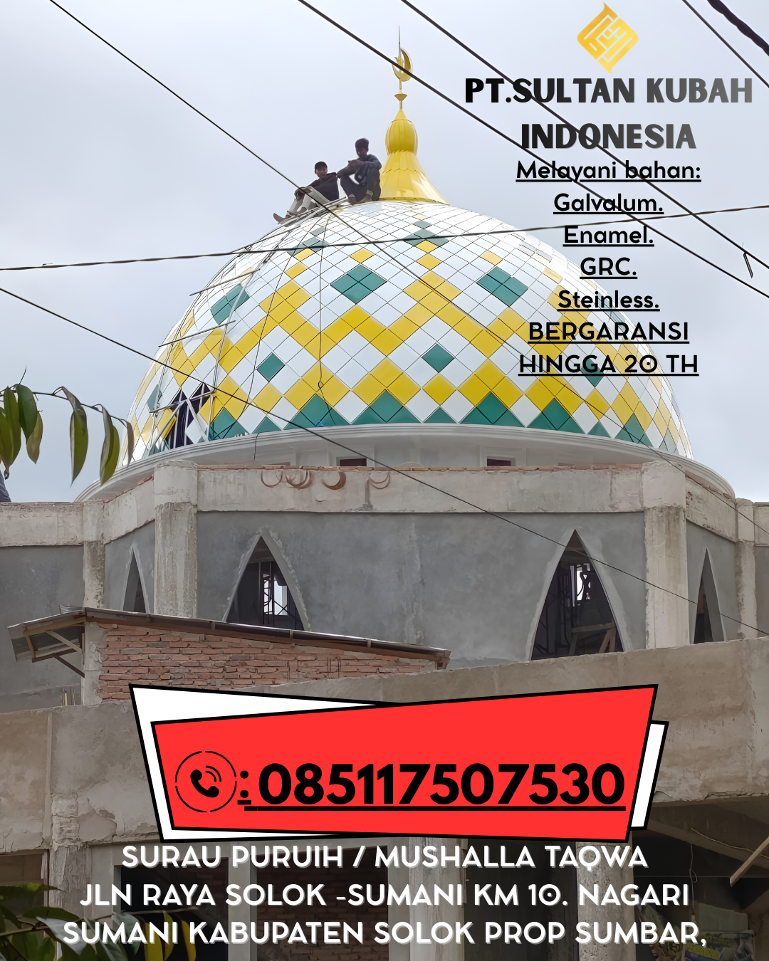 Kubah Masjid Berkualitas Tinggi Garansi 5 Tahun 085117507530 Bumi Nabung – Lampung Tengah
