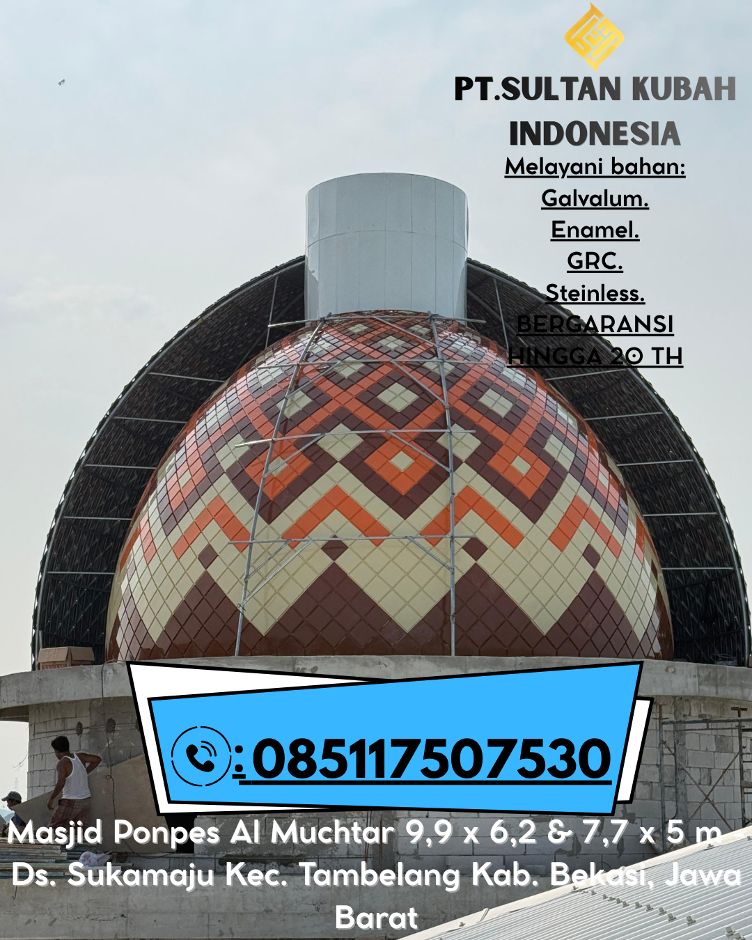 Kubah Masjid Desain Eksklusif Garansi 5 Tahun 085117507530 Dayeuhkolot – Bandung