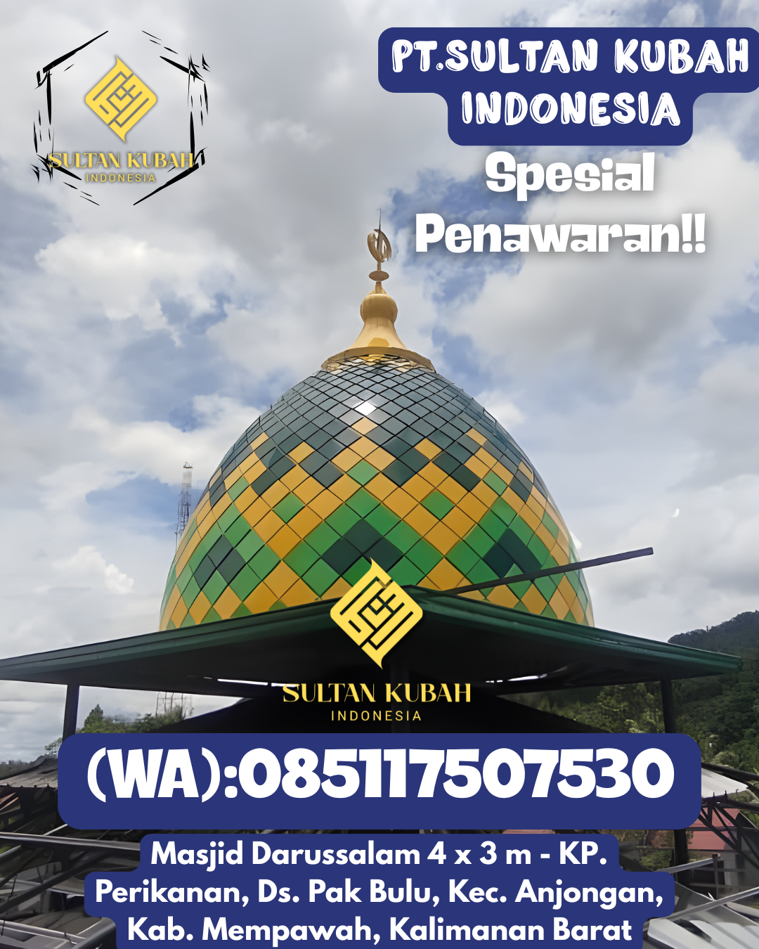 Kubah masjid galvalum awet dan profesional, 085117507530.Limau – Kabupaten Tanggamus