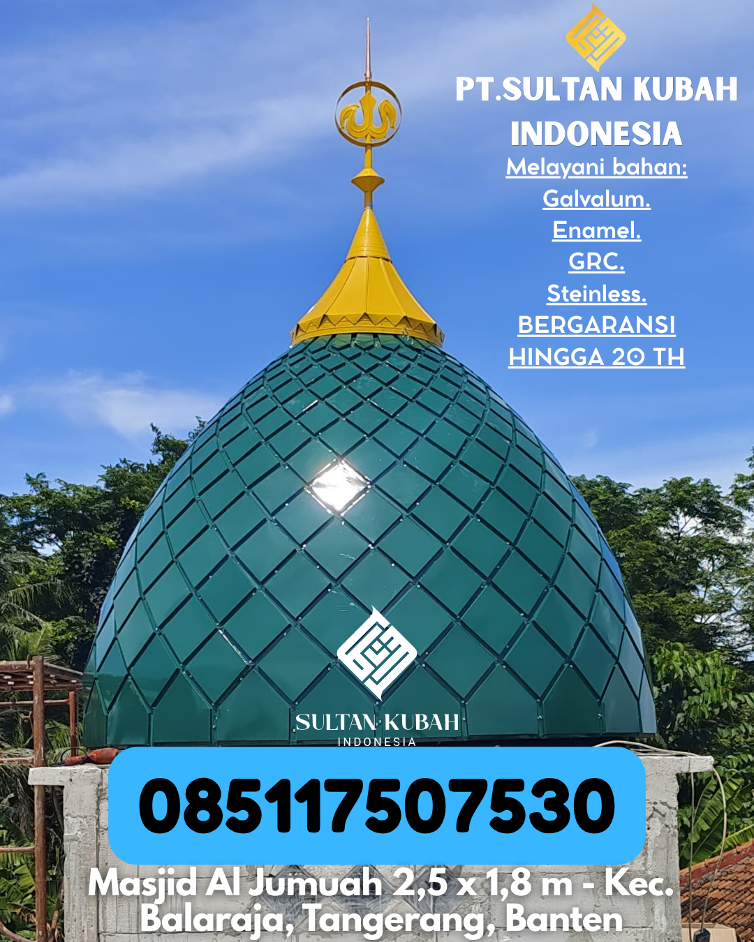 Kubah Masjid Desain Eksklusif Garansi 5 Tahun 085117507530 Marau – Ketapang