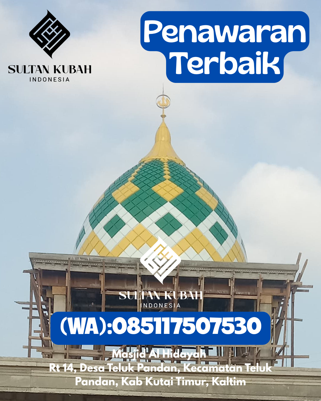 Kubah Masjid Galvalum Tahan Lama Garansi 5 Tahun 085117507530 Babelan – Kab. Bekasi