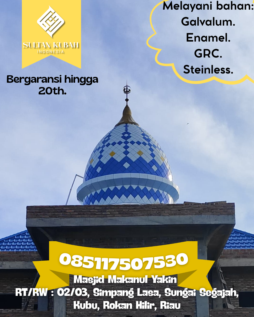 Kubah Masjid Kuat dan Tahan Lama dengan Kualitas Terjamin 085117507530 Simpang Kanan — Kab. Rokan Hilir