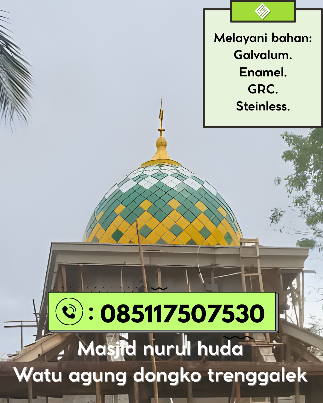 Kubah Masjid Modern Terjangkau Kualitas Premium dan Tahan Lama 085117507530 Ampek Nagari – Agam