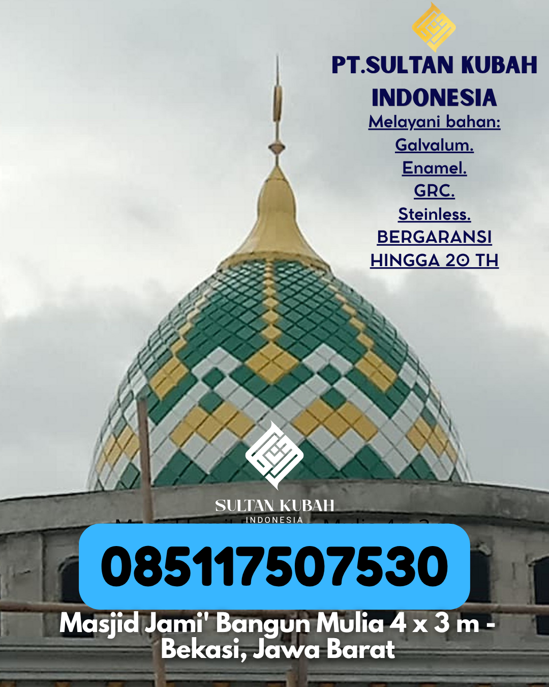 Kubah Masjid Tahan Lama Garansi 5 Tahun 085117507530 Delta Pawan – Ketapang