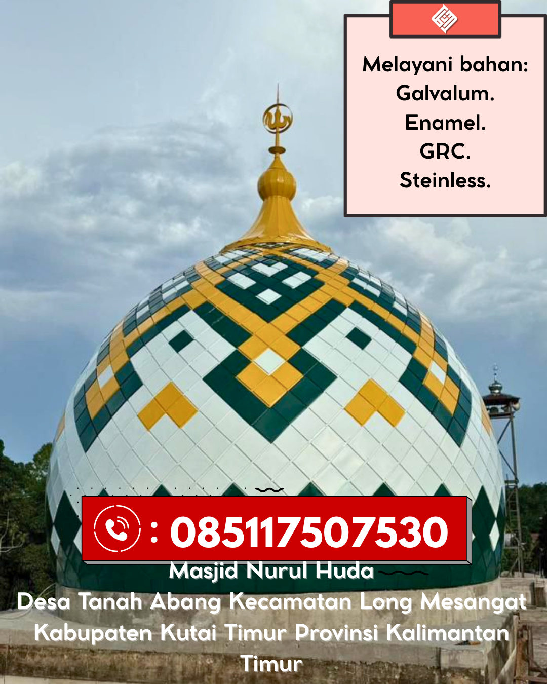 Kubah Masjid Berkualitas Premium Awet Tahan Lama Bergaransi 085117507530 Batanghari – Lampung Timur