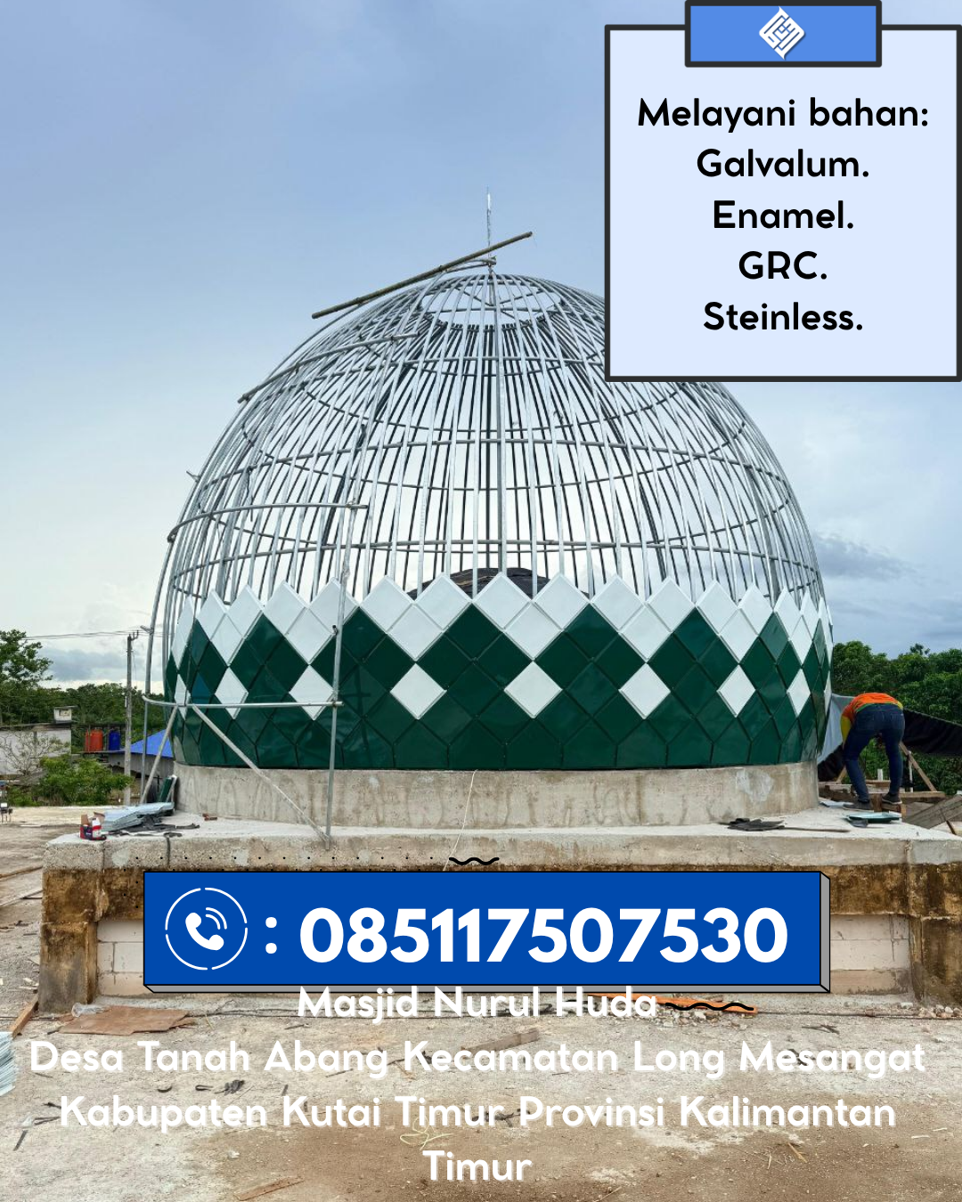 Kubah Masjid Terjangkau dengan Kualitas Premium Bergaransi 085117507530 Kotabumi Selatan – Lampung Utara