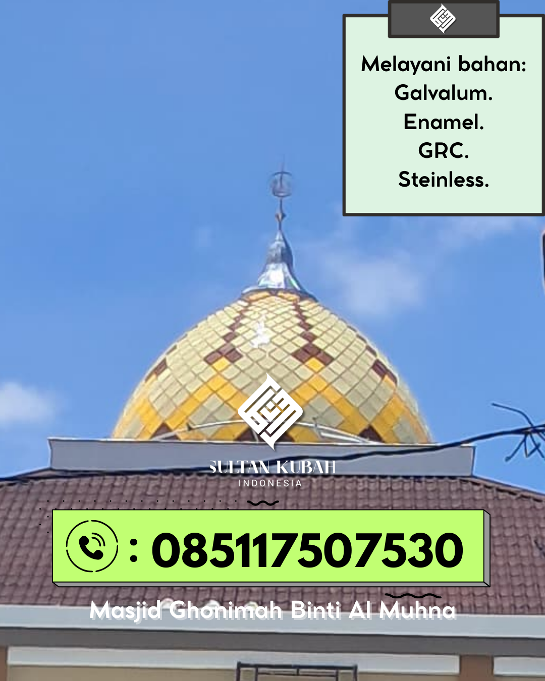Kubah Masjid Kuat Tahan Lama dengan Finishing Elegan 085117507530 Tombariri – Kabupaten Minahasa