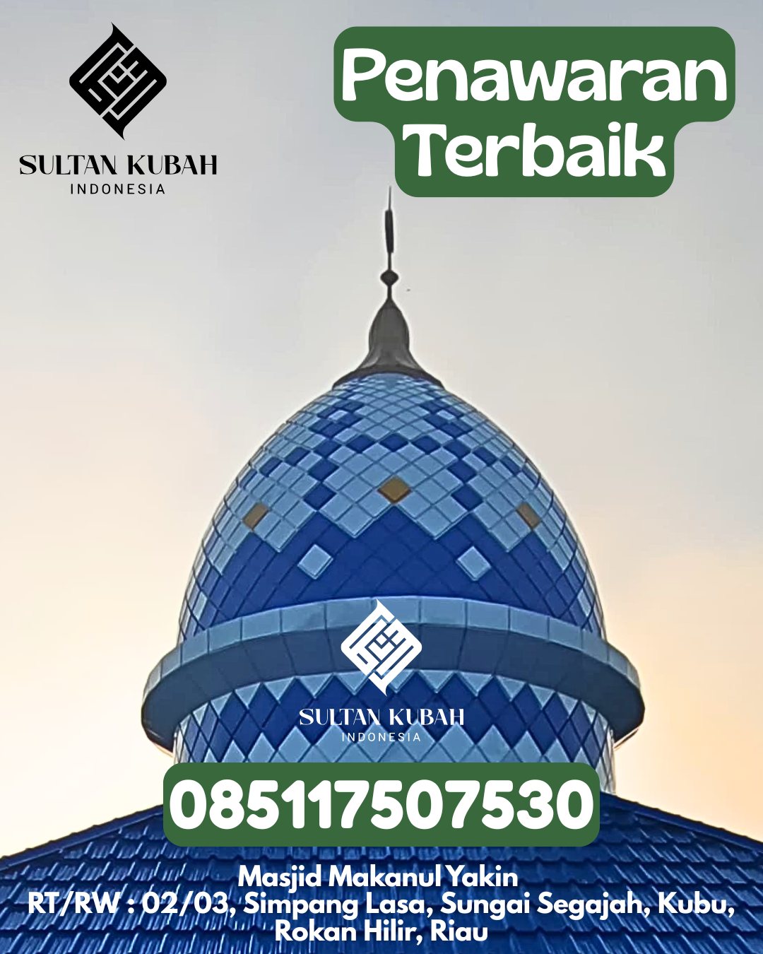 Penjual Kubah Masjid Galvalum Garansi 5 Tahun 085117507530 Ukui – Kabupaten Pelalawan