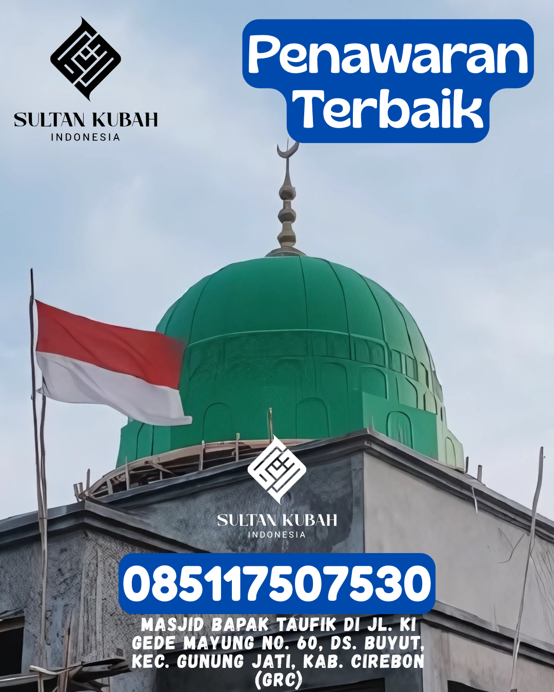 Kubah Masjid Galvalum Kualitas Premium 085117507530 Delima – Kab Pidie