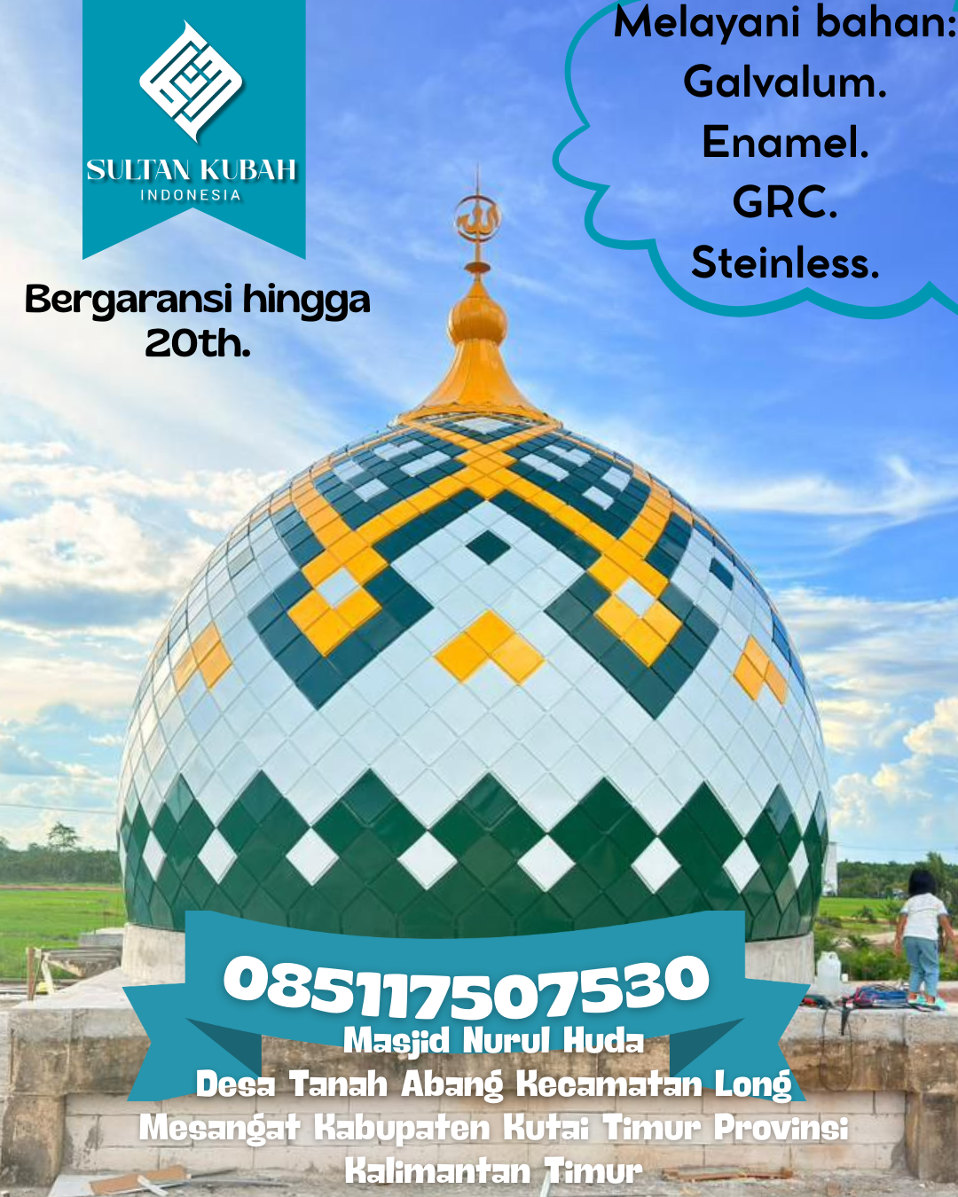 Kubah Masjid Premium Tahan Cuaca Awet Bertahun-Tahun 085117507530 Punduh Pidada — Kab. Pesawaran
