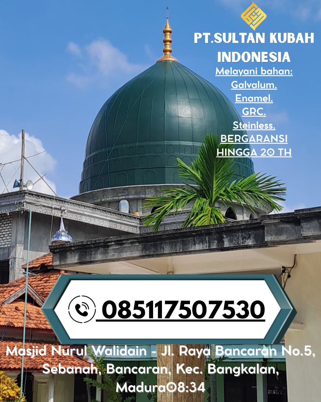 Kubah Masjid Premium Anti Karat Garansi 085117507530 Pinoh Selatan – Melawi