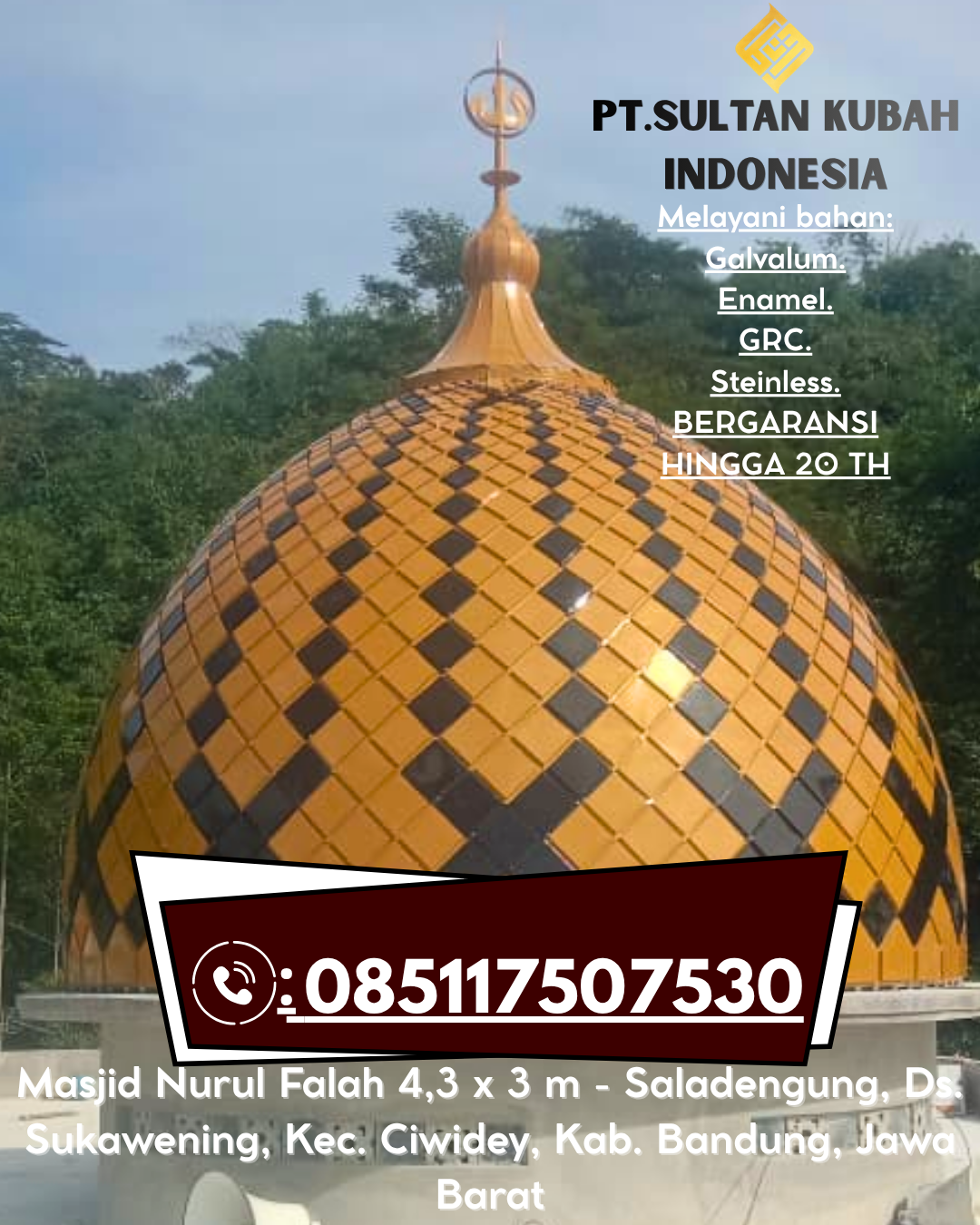Kubah Masjid Eksklusif Bergaransi Resmi 085117507530 Terbanggi Besar – Lampung Tengah