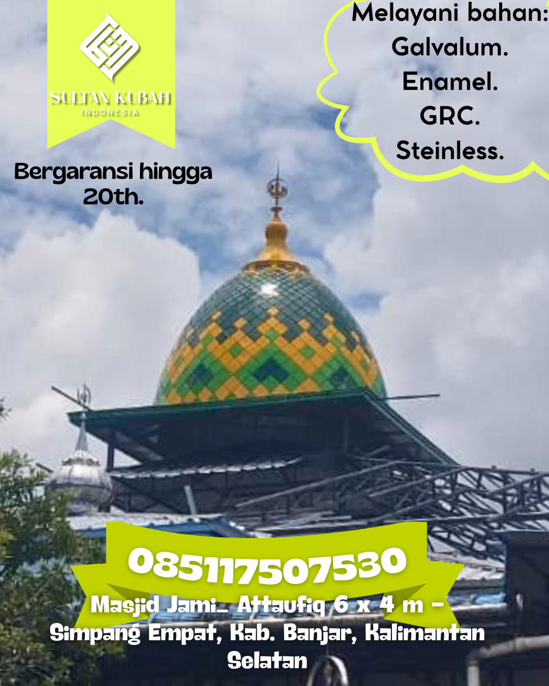 Kubah Masjid Berkualitas Tinggi Garansi Resmi Harga Terjangkau 085117507530 Limboro — Kab. Polewali Mandar