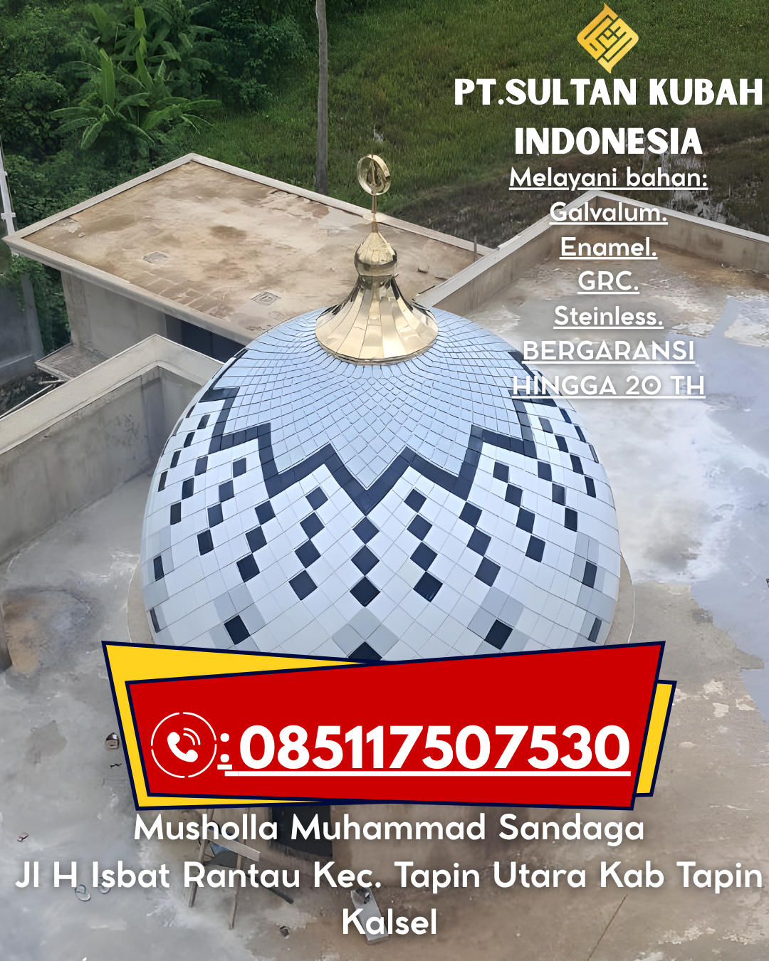 Kubah Masjid Stainless Premium Garansi 085117507530 Salatiga – Sambas