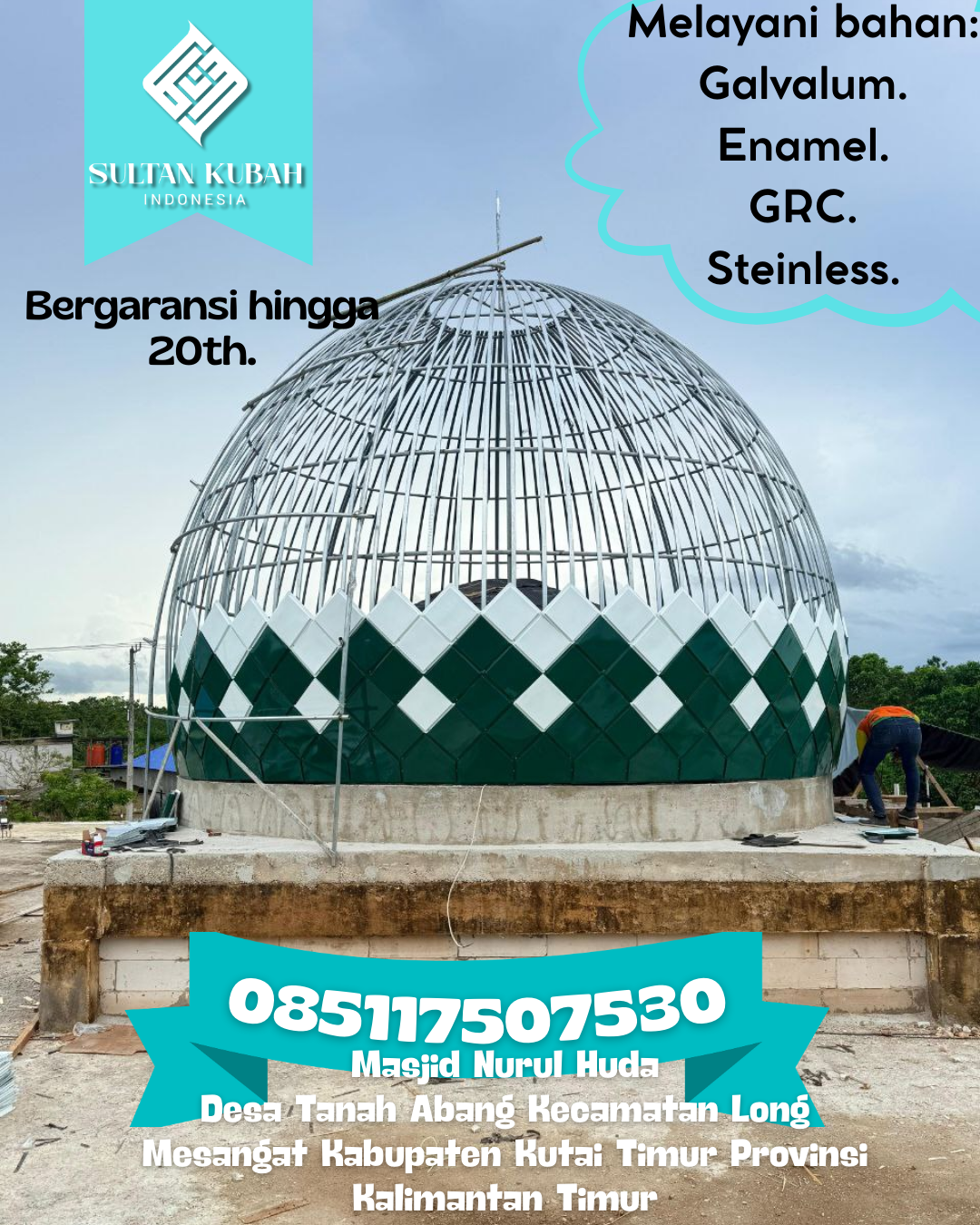Kubah Masjid Berkualitas Terjamin dengan Garansi Hingga 5 Tahun 085117507530 Sukau — Kab. Lampung Barat