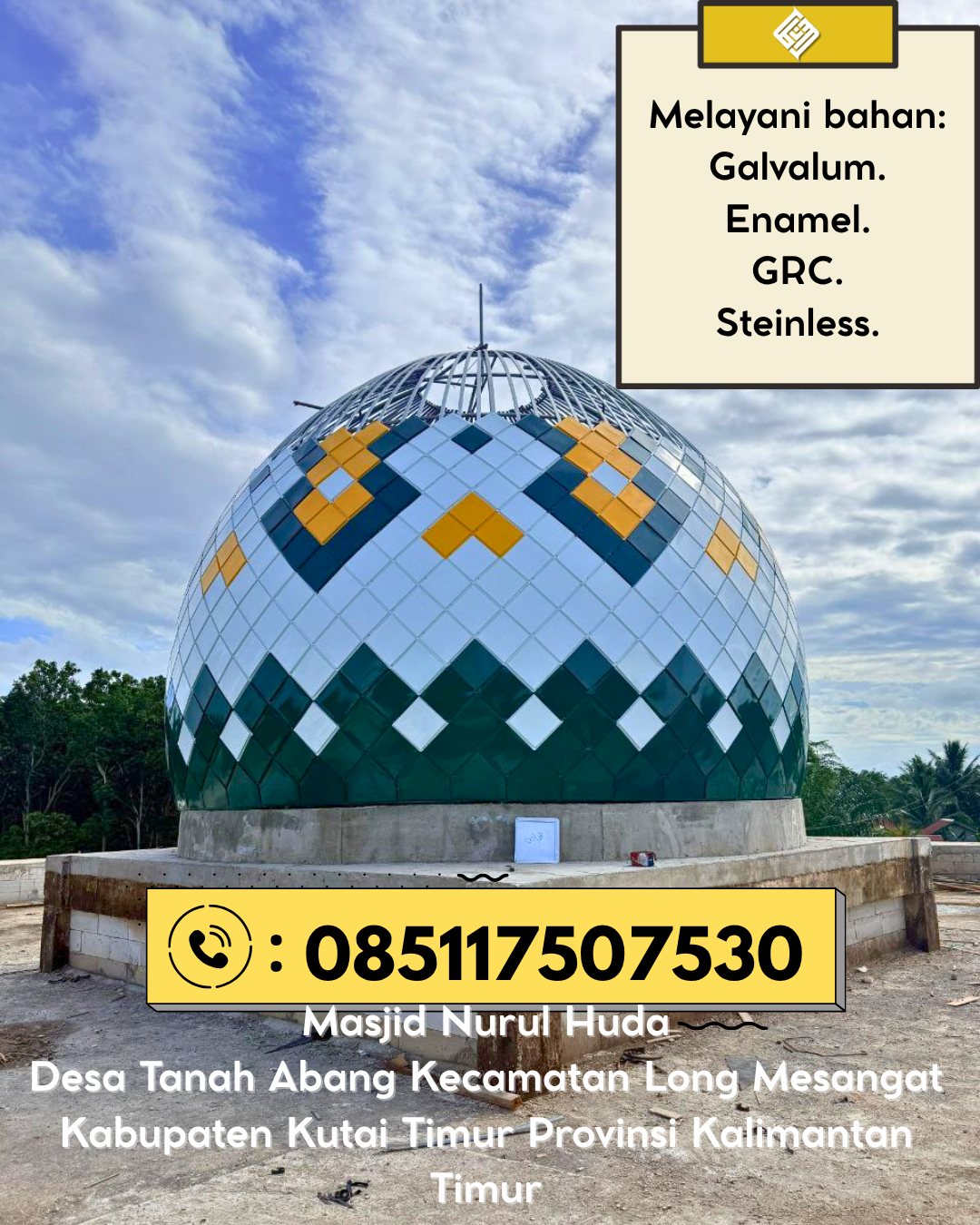 Kubah Masjid Kuat Tahan Lama dengan Finishing Elegan 085117507530 Sungkai Tengah – Lampung Utara