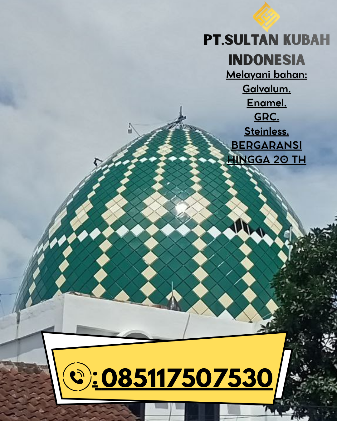 Kubah Masjid Tahan Lama Garansi 5 Tahun 085117507530 Balik Bukit – Lampung Barat
