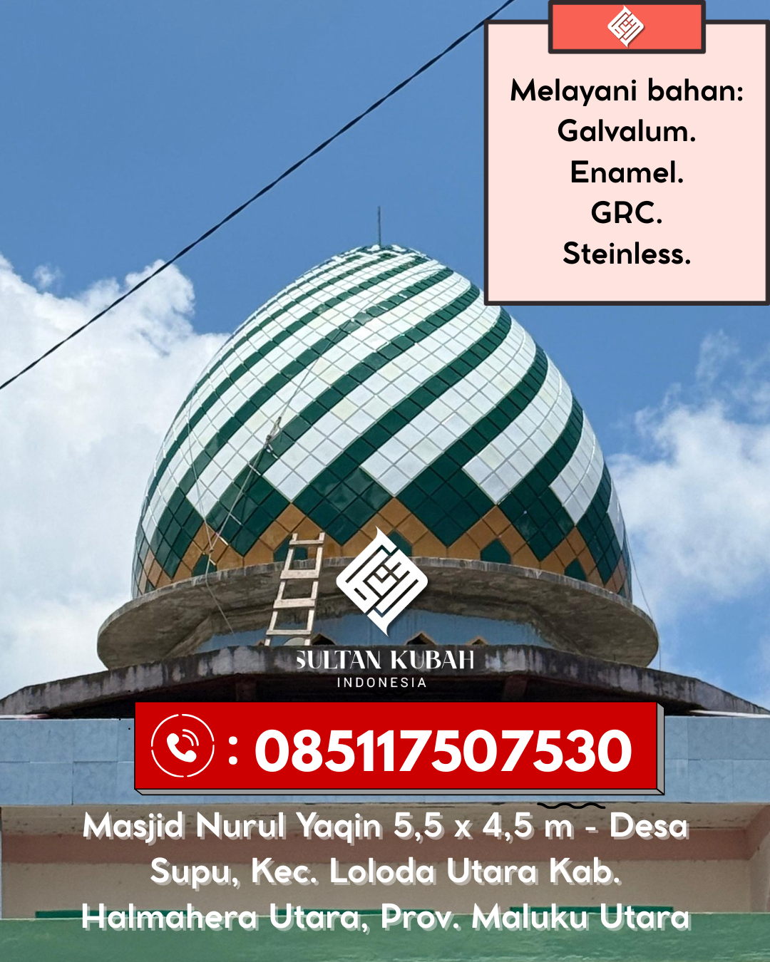 Kubah Masjid Premium dengan Tampilan Elegan dan Berkualitas 085117507530 Dumoga Barat – Kabupaten Bolaang Mongondow