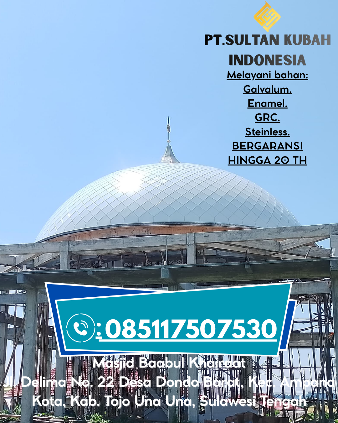 Kubah Masjid Tahan Lama Garansi 5 Tahun 085117507530 Dusun Selatan – Barito Selatan