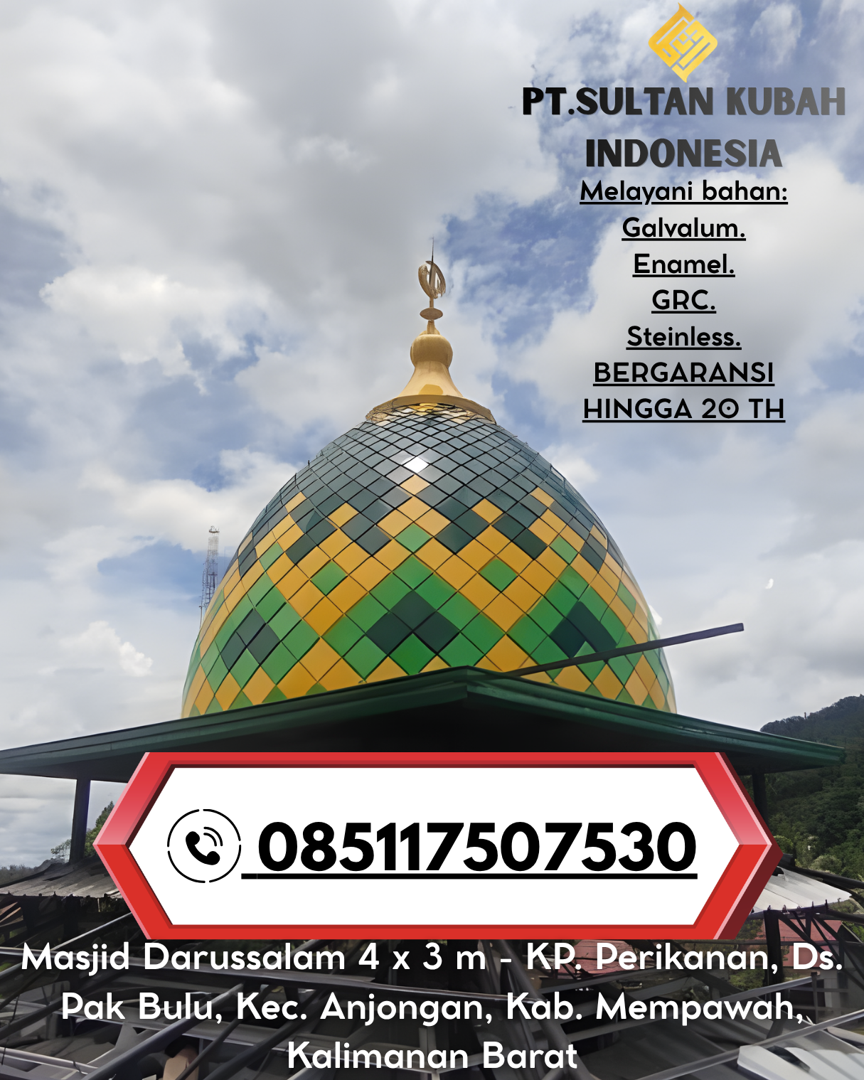 Kubah Masjid Tahan Lama Garansi 5 Tahun 085117507530 Malinau Barat – Malinau