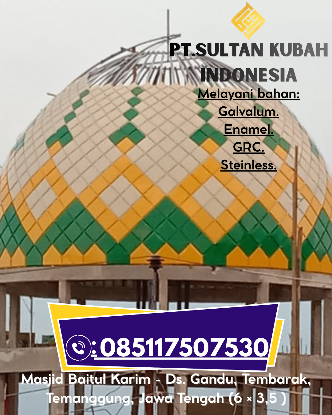 Kubah Masjid Estetis Berkualitas Garansi 085117507530 Latoma – Konawe