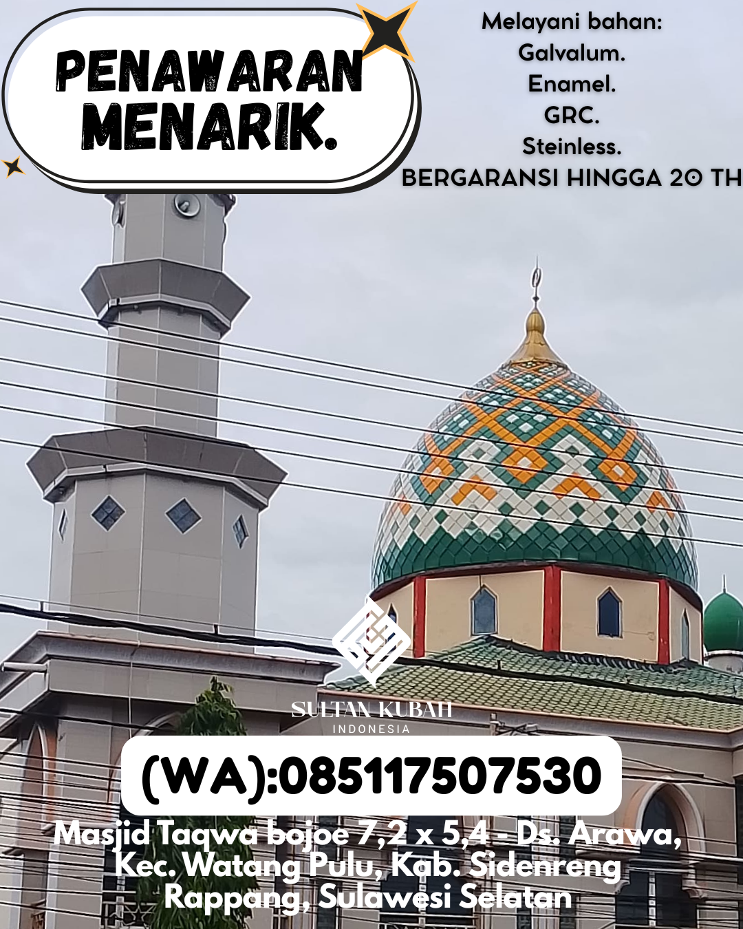 KUBAH MASJID EKSKLUSIF DI KEC Kefamenanu, KAB Timor Tengah Utara (WA: 085117507530)