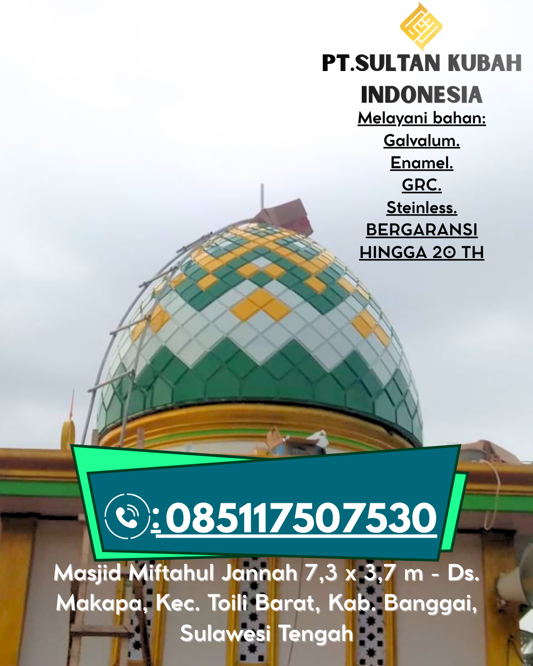 Kubah Masjid Estetis Berkualitas Garansi 085117507530 Nanga Pinoh – Melawi