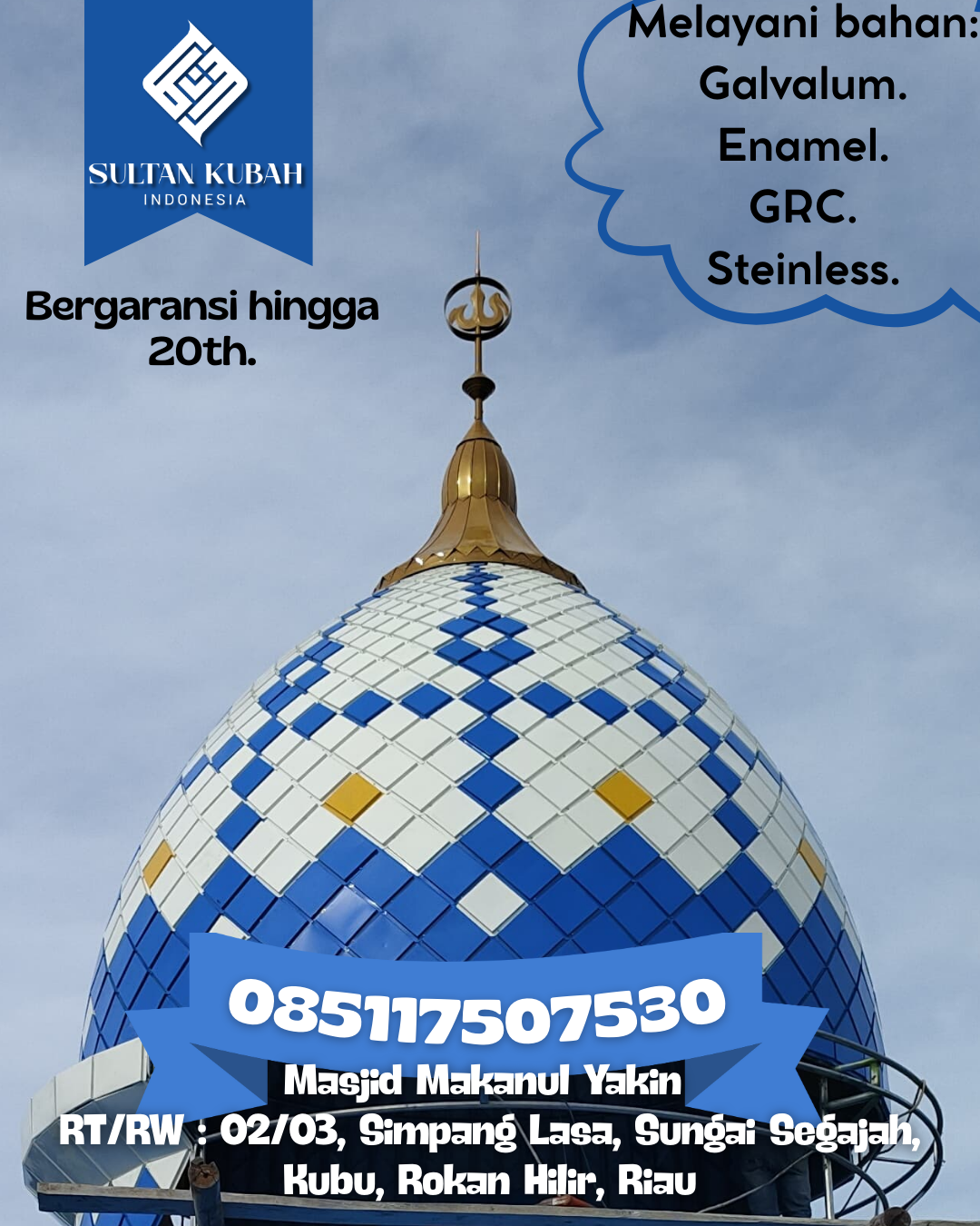 Kubah Masjid Premium Tahan Cuaca Awet Bertahun-Tahun 085117507530 Rantau Kopar — Kab. Rokan Hilir