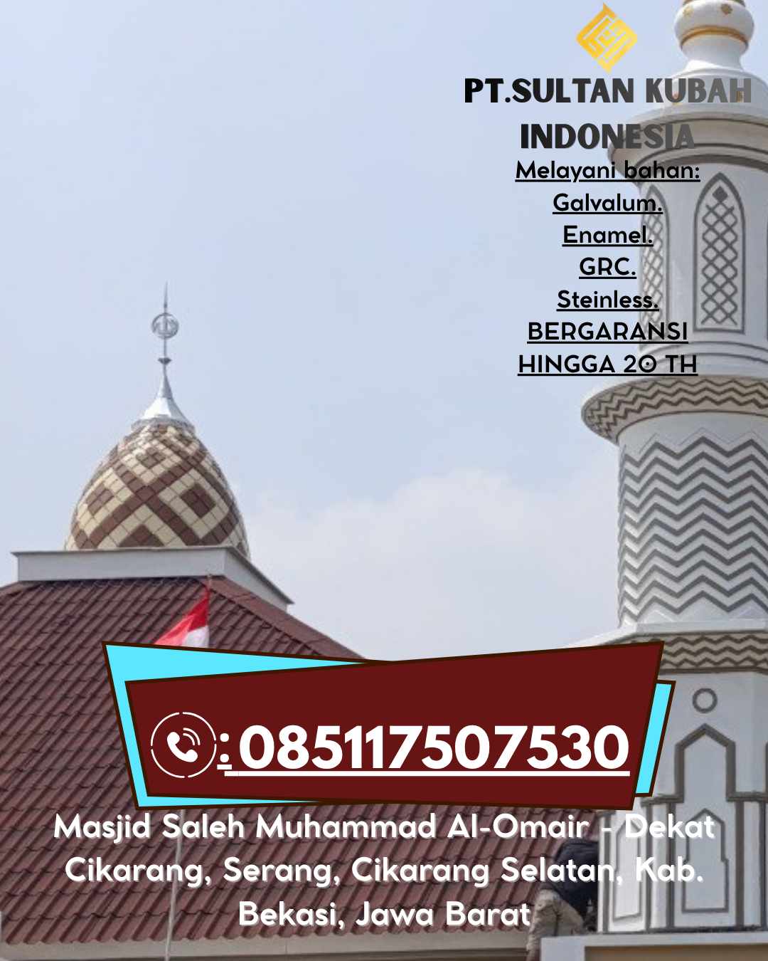 Kubah Masjid Anti Karat Garansi 5 Tahun 085117507530 Cileungsi – Bogor