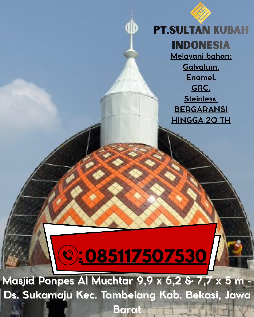 Kubah Masjid Tahan Lama Garansi 5 Tahun 085117507530 Banjaran – Bandung
