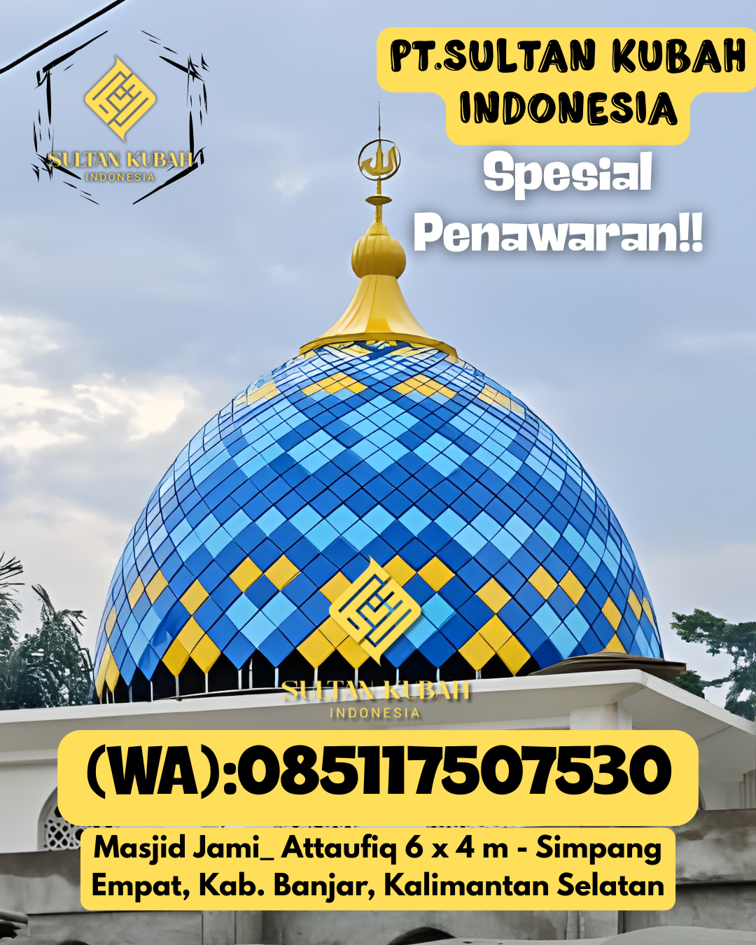 Kubah masjid galvalum berkualitas serta bergaransi, 085117507530.Way Tuba – Kabupaten Way Kanan