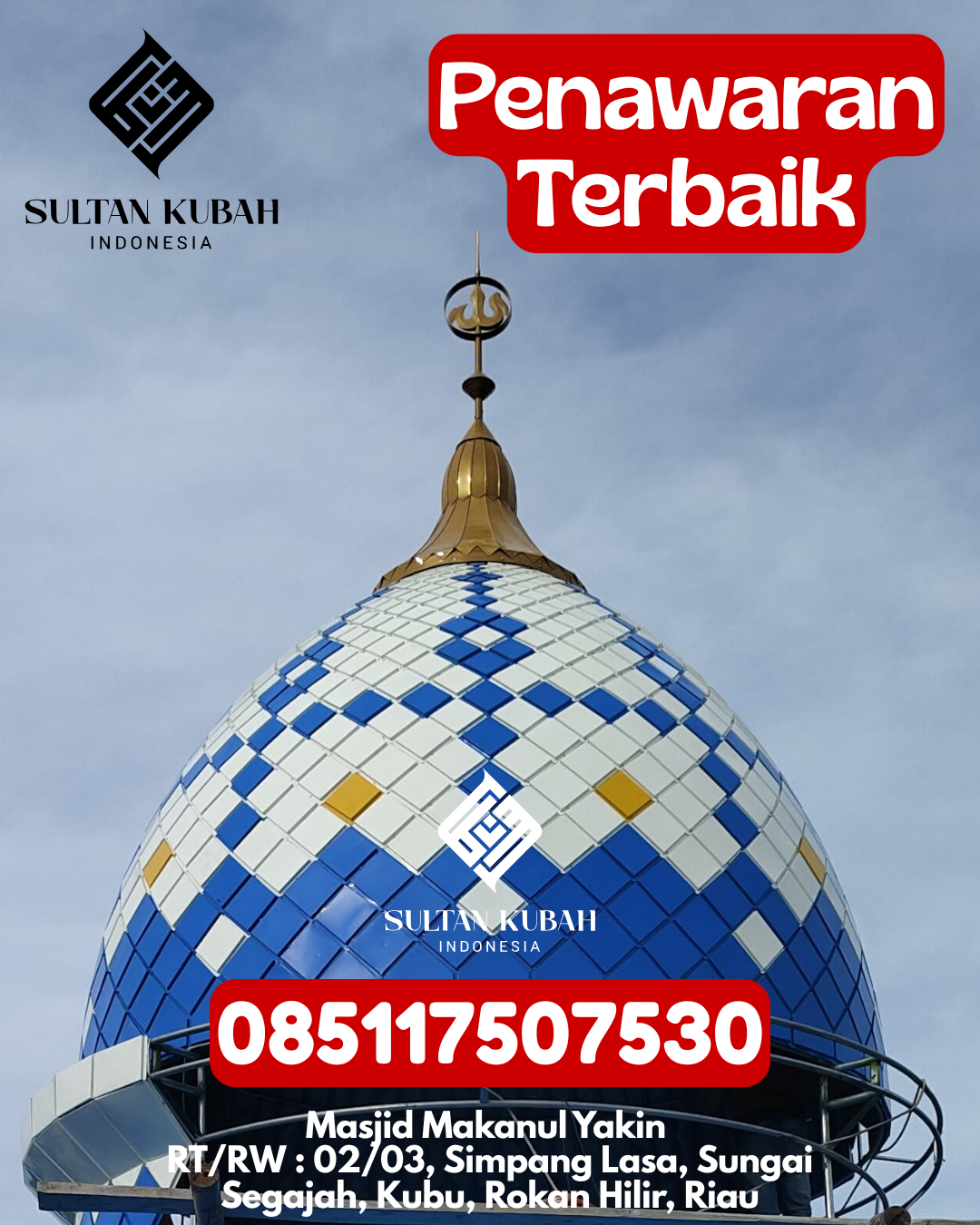 Kubah Masjid Galvalum Bergaransi Resmi 085117507530 Pangkalan Lesung – Kabupaten Pelalawan
