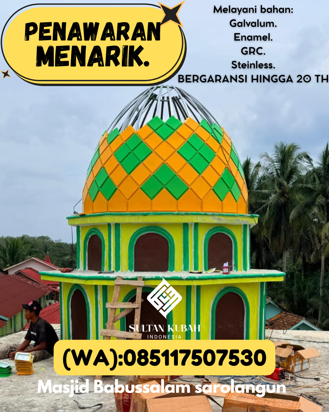 PUSAT KUBAH MASJID BERKUALITAS DI KEC Magetan, KAB Magetan (WA: 085117507530)
