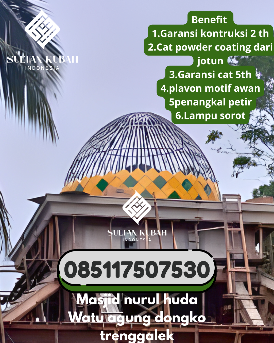 Kubah Masjid Galvalum Harga Kompetitif Garansi 085117507530 Ilir Barat I – Kota Palembang