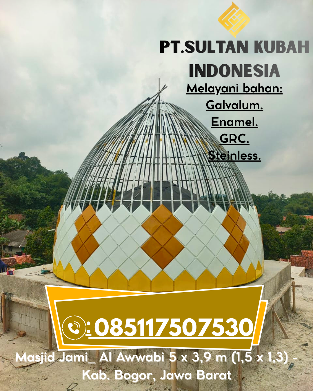 Kubah Masjid Berkualitas Tinggi Garansi 5 Tahun 085117507530 Besulutu – Konawe