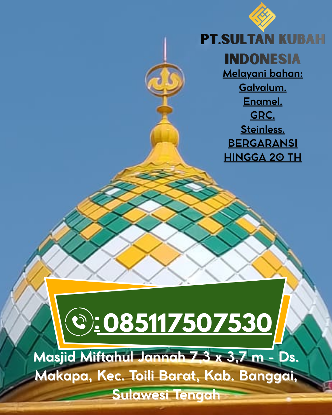 Kubah Masjid Premium Harga Terjangkau 085117507530 Barito Tuhup Raya – Murung Raya