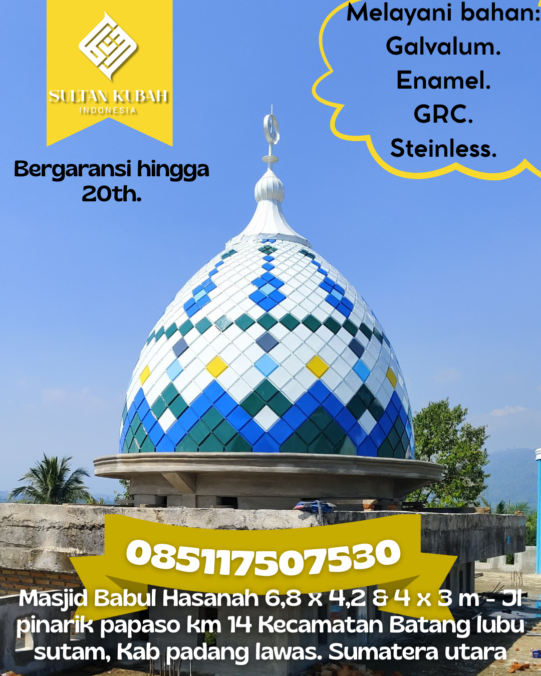 Kubah Masjid Premium Berkualitas Terbaik dengan Garansi 5 Tahun 085117507530 Batang Lupar — Kab. Kapuas Hulu