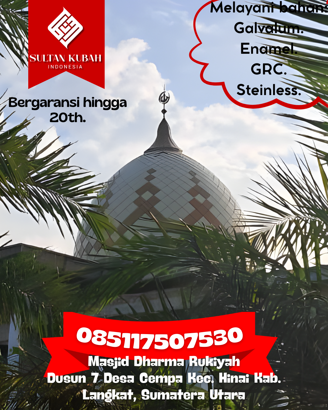 Kubah Masjid Premium Kuat dan Tahan Lama untuk Bangunan Ibadah 085117507530 Tano Tombangan Angkola — Kab. Tapanuli Selatan