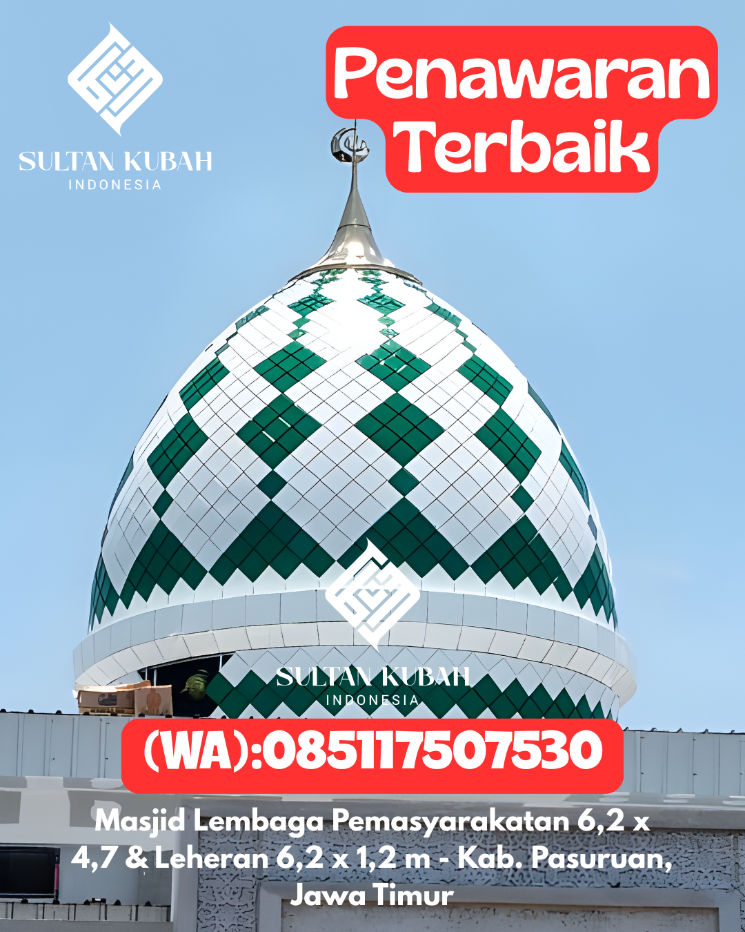 Penjual Kubah Masjid Galvalum Garansi 5 Tahun 085117507530 Tanjung Batu – Kab. Ogan Ilir