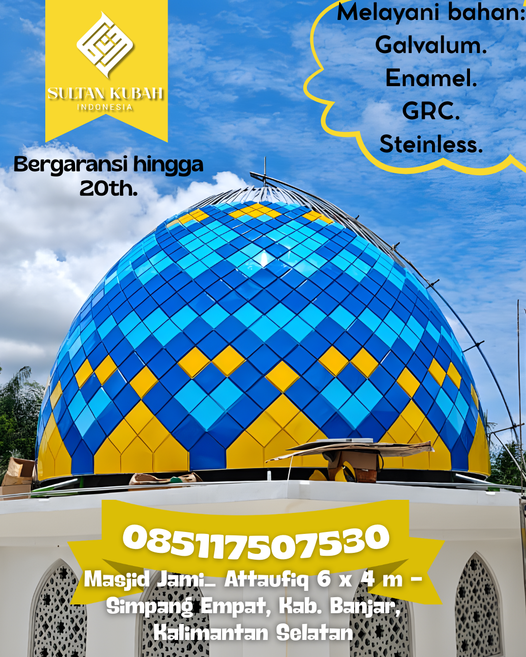 Kubah Masjid Modern Kuat dan Berkualitas Tinggi Bergaransi 085117507530 Torgamba — Kab. Labuhanbatu Selatan