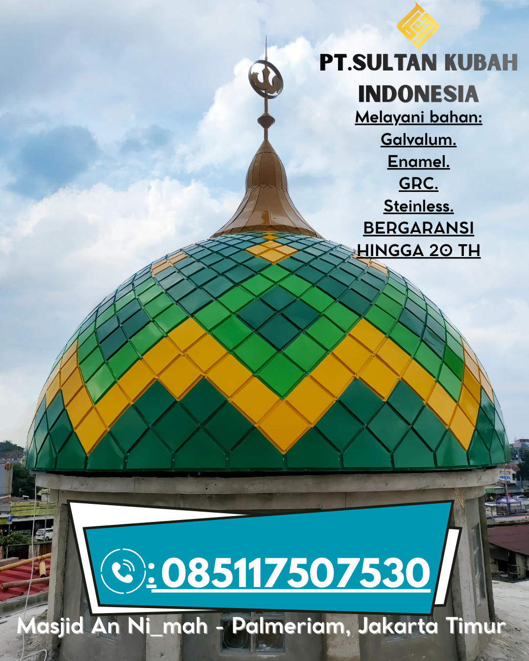 Kubah Masjid Desain Eksklusif Garansi 5 Tahun 085117507530 Wonosobo – Tanggamus
