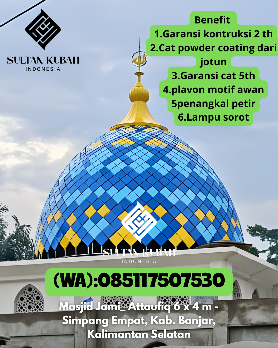 Kubah Masjid Galvalum Kualitas Terbaik 085117507530 Plaju – Kota Palembang