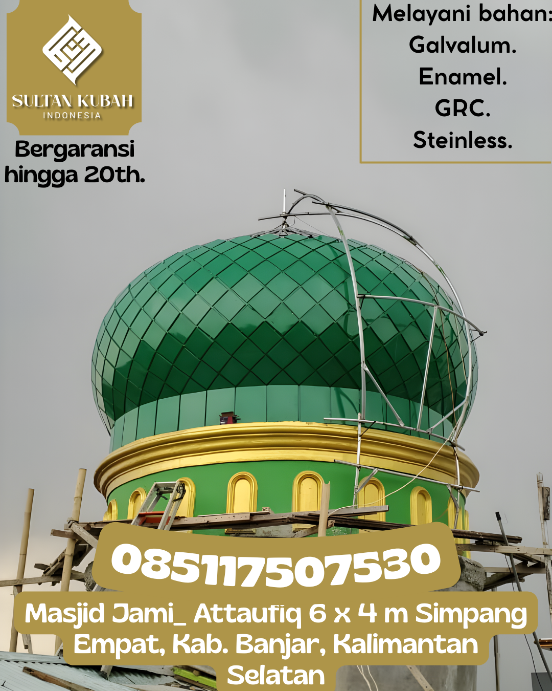 Kubah Masjid Kuat dan Tahan Lama dengan Kualitas Terjamin 085117507530 Marioriawa — Kab. Soppeng