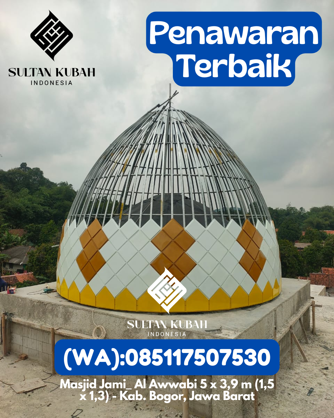 Penjual Kubah Masjid Galvalum Awet dan Kokoh 085117507530 Cukuh Balak – Kabupaten Tanggamus